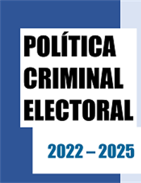 POLÍTICA CRIMINAL ELECTORAL 2022 - 2025