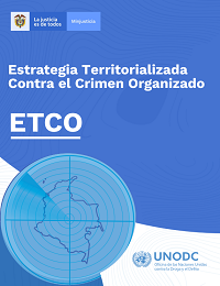 Estrategia Territorializada Contra el Crimen Organizado - ETCO.